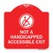 Signmission Not Handicapped Accessible Exit W/ Graphic, Red & White Aluminum Sign, 18" H, 18" L, RW-1818-23549 A-DES-RW-1818-23549 - alternate 1